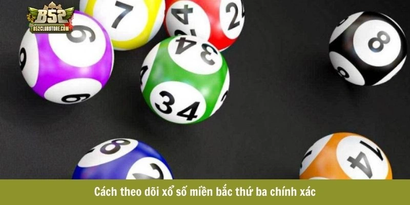 Cách theo dõi hình thức chơi lô miền Bắc đúng đắn Cách theo dõi hình thức chơi lô miền Bắc đúng đắn