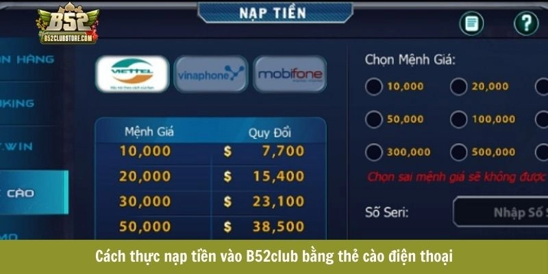 Cách thực nạp tiền vào B52club bằng thẻ cào điện thoại Cách thực nạp tiền vào B52club bằng thẻ cào điện thoại