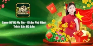 Game Nổ Hũ Uy Tín