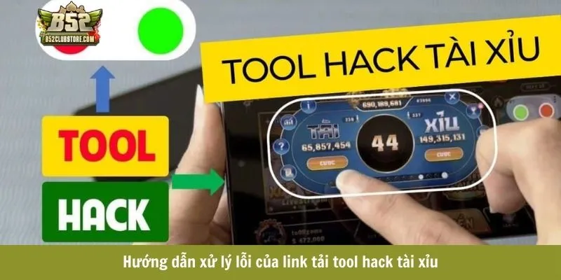 Hướng dẫn xử lý lỗi của link tải tool hack tài xỉu Hướng dẫn xử lý lỗi của link tải tool hack tài xỉu