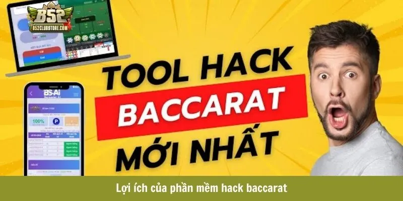 Lợi ích của phần mềm hack baccarat Lợi ích của phần mềm hack baccarat